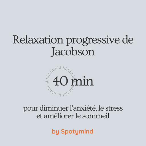 Relaxation progressive Jacobson (anxiété, stress, sommeil)